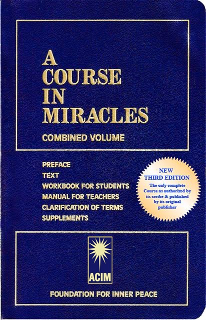 A Course in Miracles - combined volume - Foundation for Inner Peace